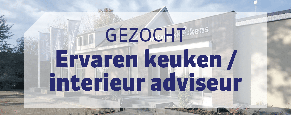 ervaren keuken interieur adviseur